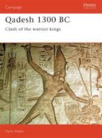 Qadesh 1300 BC: Clash of the Warrior Kings (Campaign) 1855323001 Book Cover