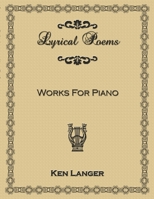 Lyrical Poems: Works For Piano 0557309646 Book Cover