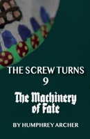 The Machinery of Fate (The Screw Turns) B0GWH9ZQ2F Book Cover