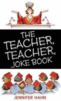 The Teacher, Teacher Joke Book 1593101384 Book Cover
