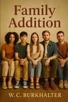 Family Addition B0F9LPH7PB Book Cover