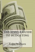 The Simple Guide to Budgeting 1502843528 Book Cover