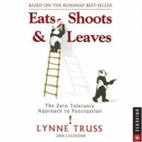Eats, Shoots, and Leaves: The Zero Tolerance Approach to Punctuation 2010 Day-to-Day Calendar 078931309X Book Cover