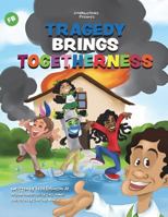 Tragedy Brings Togetherness 0976556839 Book Cover