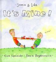 It's Mine (Jamie & Luke) 1566561191 Book Cover