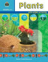 Plants: Super Science Activities--Grades 2-5 0743936655 Book Cover