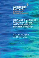 From Club to Commons : Enlargement, Reform and Sustainability in European Integration 1009499203 Book Cover