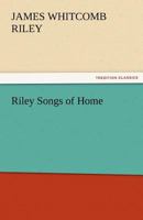 Riley Songs of Home B005EEILKI Book Cover