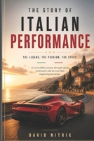 The Story of Italian Performance: Ferrari (Legendary Machines) B0GZHDWZC2 Book Cover