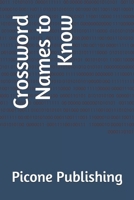 Crossword Names to Know B08GRSMLX9 Book Cover