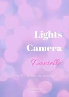 Lights Camera Danielle 0244732388 Book Cover