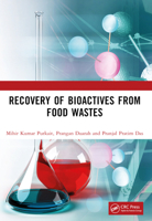 Recovery of Bioactives from Food Wastes 1032325267 Book Cover