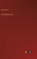 The Gathered Lily 3368174959 Book Cover