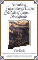 Breaking Generational Curses & Pulling Down Strongholds 0884197549 Book Cover
