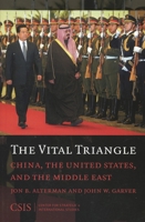 The Vital Triangle: China, the United States, and the Middle East 089206529X Book Cover