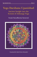 Yoga Darshana Upanishad: Ancient Insight into the System of Ashtanga Yoga 1720965315 Book Cover