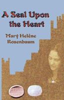 A Seal Upon The Heart 0978606116 Book Cover