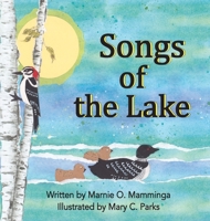 Songs of the Lake (Finding Wisdom in Nature) 1966219199 Book Cover