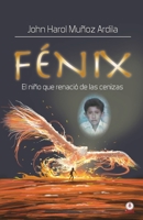 F�nix: El ni�o que renaci� de las cenizas 1685741908 Book Cover