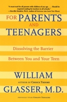 For Parents and Teenagers: Dissolving the Barrier Between You and Your Teen 0060007990 Book Cover