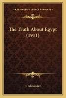 The Truth About Egypt 1019104325 Book Cover