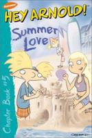 Summer Love (Hey Arnold! Chapter Books) 0689839375 Book Cover