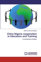 China Nigeria cooperation in Education and Training 620011451X Book Cover