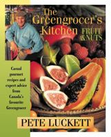 The Greengrocer's Kitchen: Fruit and Nuts 0864922892 Book Cover