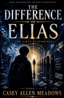 The Difference of Elias: The First Difference B0GZLWN7VH Book Cover