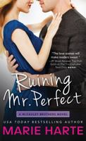 Ruining Mr. Perfect 1402287402 Book Cover