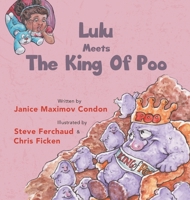 Lulu Meets the King of Poo 164314247X Book Cover
