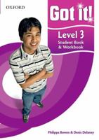 Got it!: Level 3: Student Book and Workbook with CD-ROM: A four-level American English course for teenage learners 0194462242 Book Cover