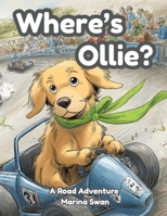 Where's Ollie A Road Adventure 1923750003 Book Cover