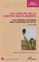 Les oubliés de la guerre des Flandres: Les soldats portugais dans la bataille de la Lys (9 avril 1918) (Mémoires Du Xxe Siècle) (French Edition) 2343140855 Book Cover
