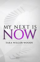 My Next Is Now 1718957580 Book Cover