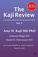 The Kaji Review Vol. 3: Emergency Medicine Clinical Review Book 1949510115 Book Cover