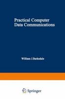Practical Computer Data Communications 1468451669 Book Cover