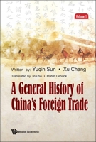 A General History of China's Foreign Trade 981125642X Book Cover