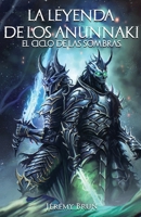El ciclo de las sombras (La leyenda de los Anunnaki) (Spanish Edition) B0F38SNQ2R Book Cover