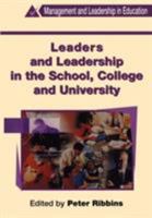 Leaders and Leadership in Schools 0304338885 Book Cover