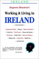 Working and Living in Ireland, 5th Edition 095368962X Book Cover