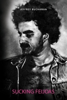 Sucking Feijoas 1734804440 Book Cover