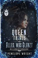 Alles, was glänzt (Die Königsturniere) B0G3PGVM4K Book Cover