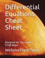 Differential Equations Cheat Sheet: Designed for the Modern Stem Major 1521913013 Book Cover