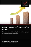 EFEKTYWNOŚĆ ZAKUPÓW I CSR: Transpozycja wyników zakupów i kwestii związanych ze zrównoważonym rozwojem 6203330760 Book Cover