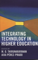 Integrating Technology in Higher Education 0761831274 Book Cover