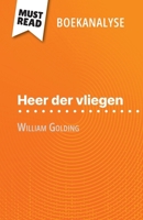 Heer der vliegen van William Golding (Boekanalyse): Volledige analyse en gedetailleerde samenvatting van het werk (Dutch Edition) 2808699492 Book Cover