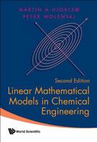 Linear Mathematical Models In Chemical Engineering 981327087X Book Cover