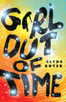 Girl out of Time 1954854226 Book Cover