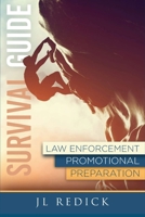 Survival Guide to Law Enforcement Promotional Preparation 1737369419 Book Cover